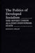 The Politics of Developed Socialism