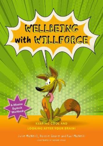 Mission Dyslexia: Wellbeing with Willforce