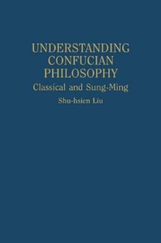 Understanding Confucian Philosophy