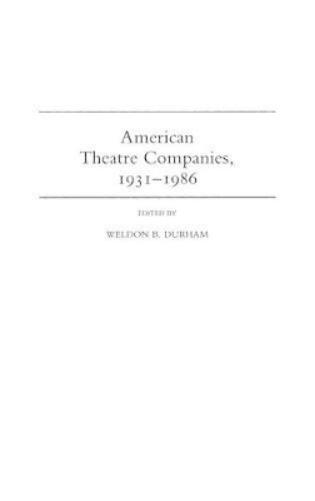 American Theatre Companies, 1931-1986