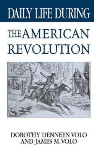 Daily Life During the American Revolution
