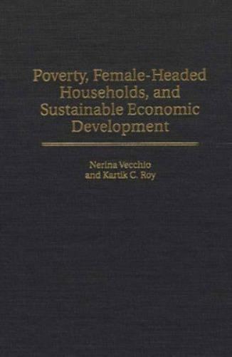 Poverty, Female-Headed Households, and Sustainable Economic Development