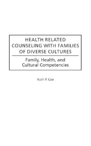 Health Related Counseling with Families of Diverse Cultures