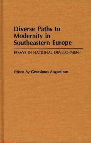 Diverse Paths to Modernity in Southeastern Europe