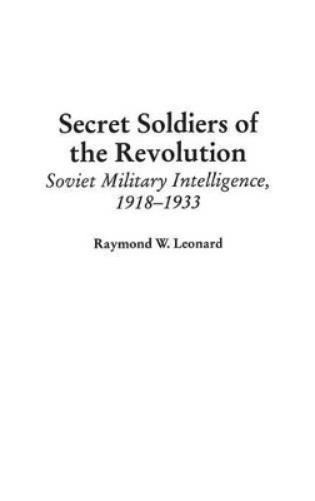 Secret Soldiers of the Revolution