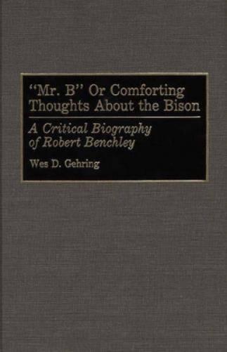 Mr. B or Comforting Thoughts About the Bison