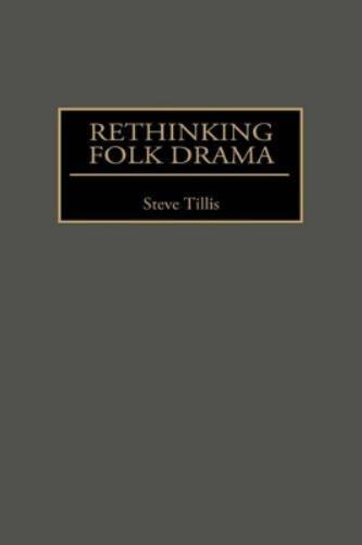 Rethinking Folk Drama