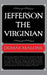 Jefferson:the Virginian