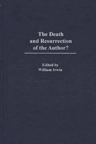 The Death and Resurrection of the Author?
