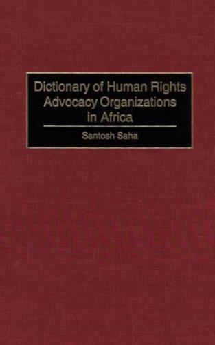 Dictionary of Human Rights Advocacy Organizations in Africa