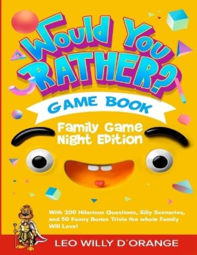 Would You Rather Game Book Family Game Night Edition