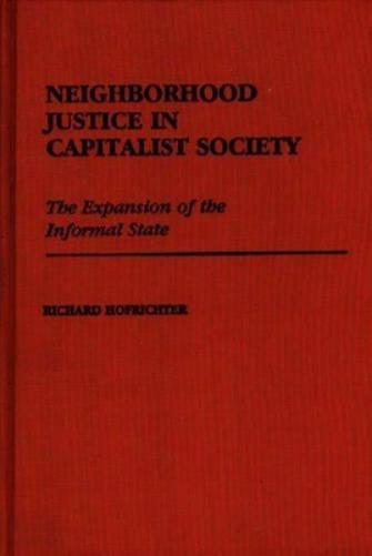 Neighborhood Justice in Capitalist Society