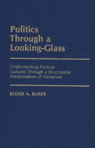 Politics Through a Looking-Glass