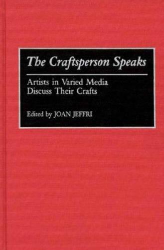 The Craftsperson Speaks