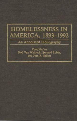 Homelessness in America, 1893-1992