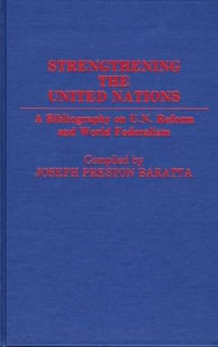 Strengthening the United Nations