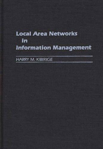 Local Area Networks in Information Management