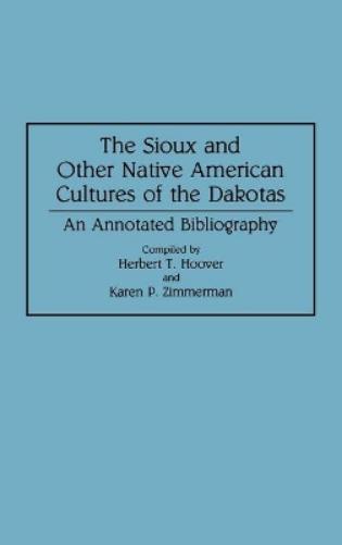 The Sioux and Other Native American Cultures of the Dakotas