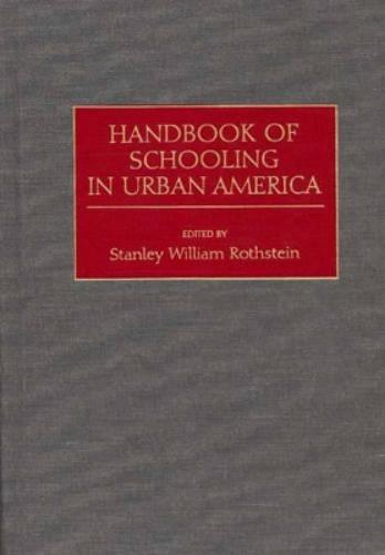 Handbook of Schooling in Urban America