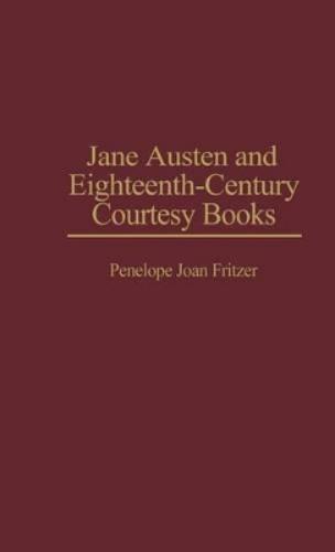 Jane Austen and Eighteenth-Century Courtesy Books