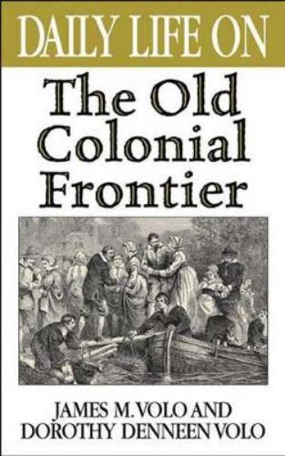 Daily Life on the Old Colonial Frontier