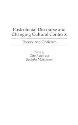 Postcolonial Discourse and Changing Cultural Contexts