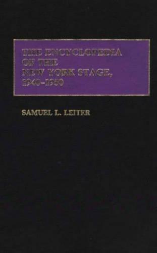 The Encyclopedia of the New York Stage, 1940-1950