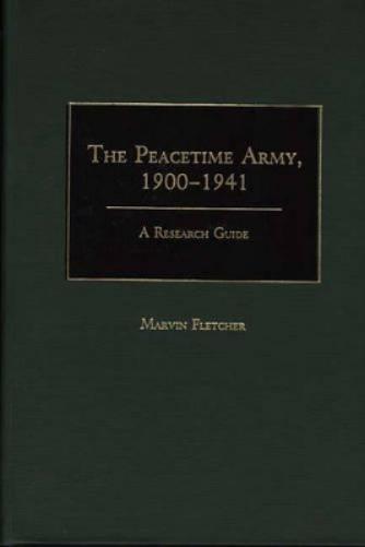 The Peacetime Army, 1900-1941