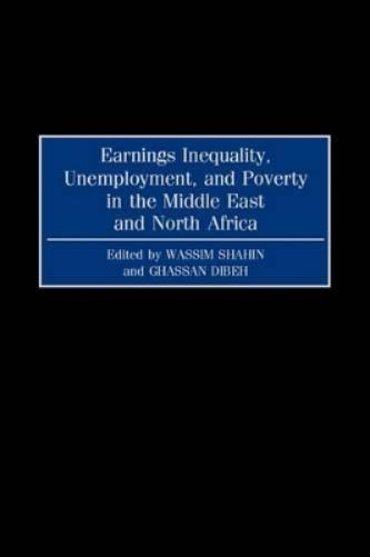 Earnings Inequality, Unemployment, and Poverty in the Middle East and North Africa