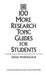 100 More Research Topic Guides for Students