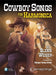 Cowboy Songs For Harmonica