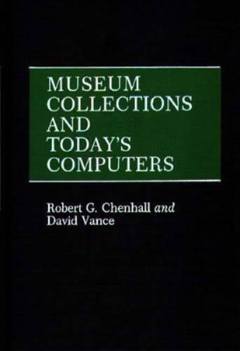 Museum Collections and Today's Computers