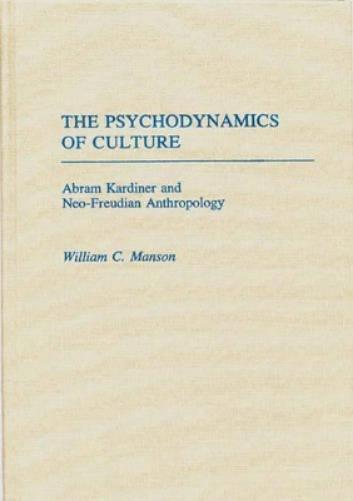 The Psychodynamics of Culture