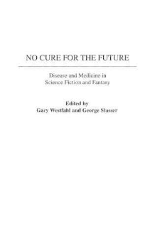 No Cure for the Future