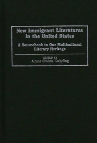 New Immigrant Literatures in the United States