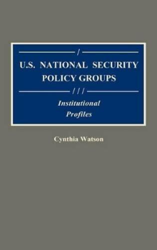 U.S. National Security Policy Groups