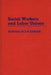Social Workers and Labor Unions