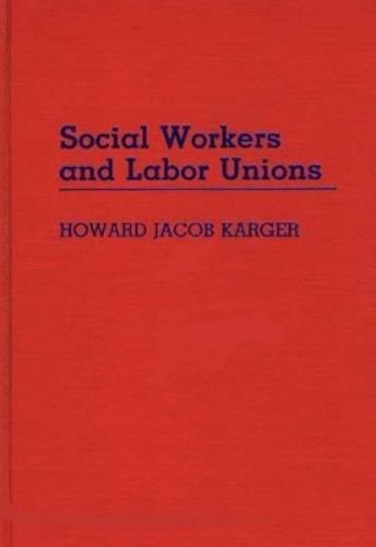 Social Workers and Labor Unions