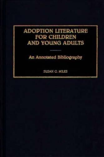 Adoption Literature for Children and Young Adults