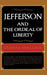 Jefferson & the Ordeal of Liberty