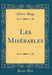 Les Misérables (Classic Reprint)