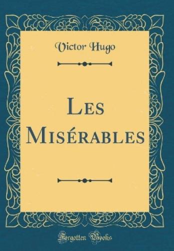 Les Misérables (Classic Reprint)