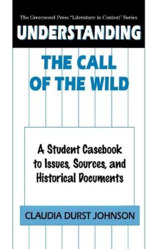 Understanding The Call of the Wild