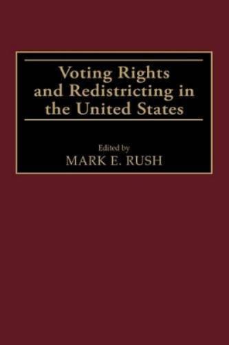 Voting Rights and Redistricting in the United States