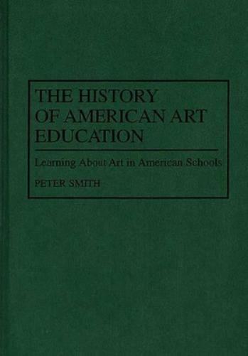 The History of American Art Education