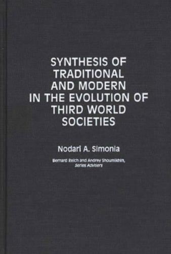 Synthesis of Traditional and Modern in the Evolution of Third World Societies