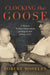 Clocking the Goose