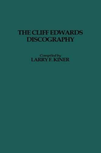 The Cliff Edwards Discography.
