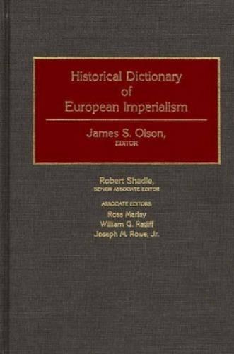 Historical Dictionary of European Imperialism