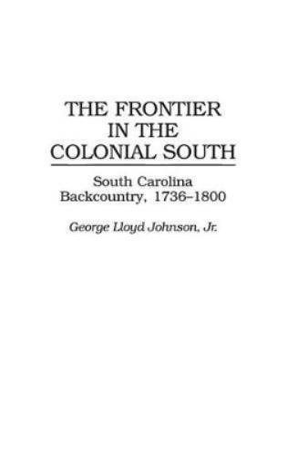 The Frontier in the Colonial South